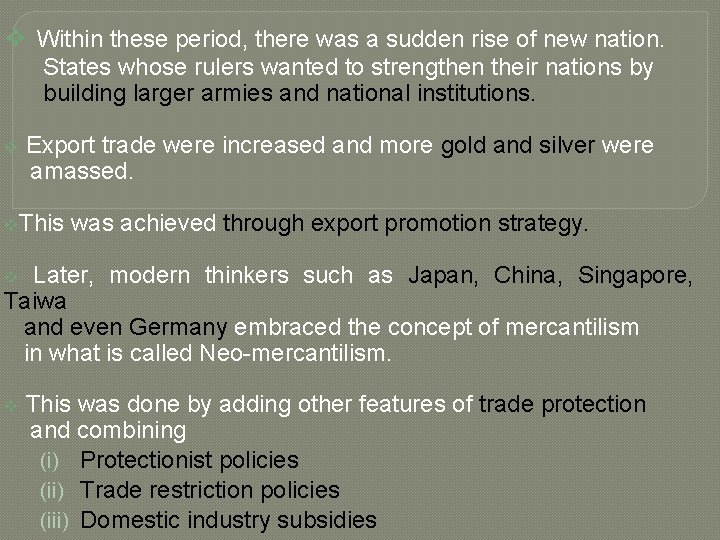 v Within these period, there was a sudden rise of new nation. States whose