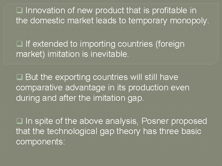 q Innovation of new product that is profitable in the domestic market leads to