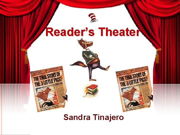 Reader’s Theater Sandra Tinajero 
