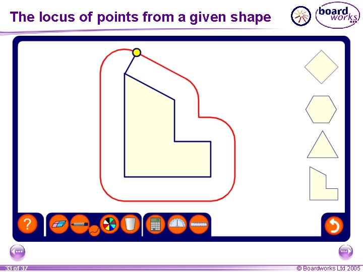 The locus of points from a given shape 33 of 37 © Boardworks Ltd