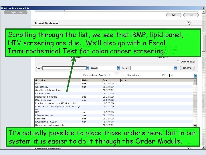Scrolling through the list, we see that BMP, lipid panel, HIV screening are due.