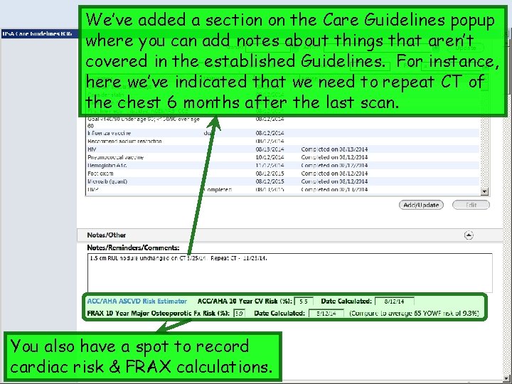 We’ve added a section on the Care Guidelines popup where you can add notes