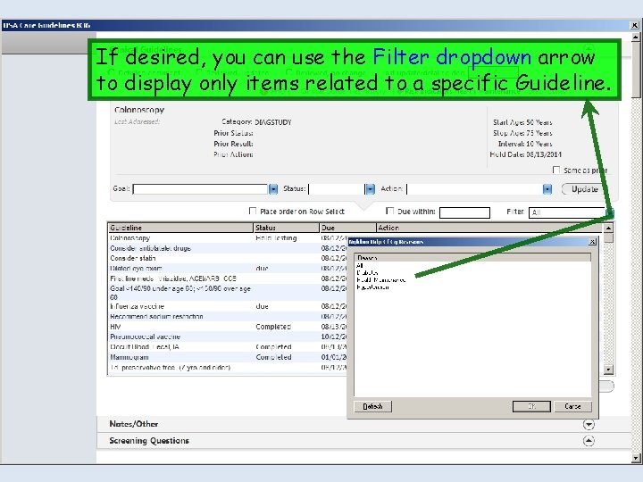 If desired, you can use the Filter dropdown arrow to display only items related