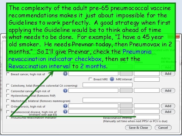 The complexity of the adult pre-65 pneumococcal vaccine recommendations makes it just about impossible