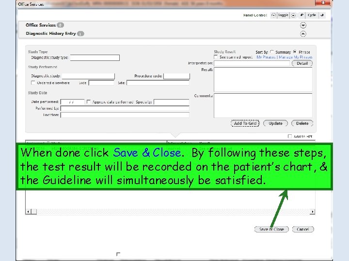 When done click Save & Close. By following these steps, the test result will