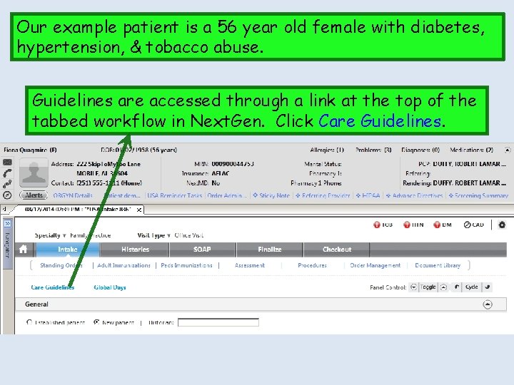 Our example patient is a 56 year old female with diabetes, hypertension, & tobacco