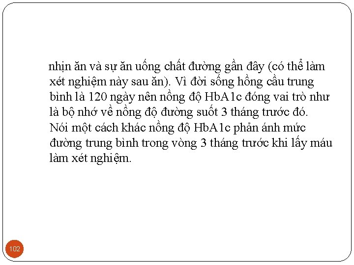  nhịn ăn và sự ăn uống chất đường gần đây (có thể làm