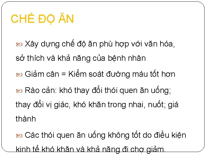 CHẾ ĐỘ ĂN Xây dựng chế độ ăn phù hợp với văn hóa, sở