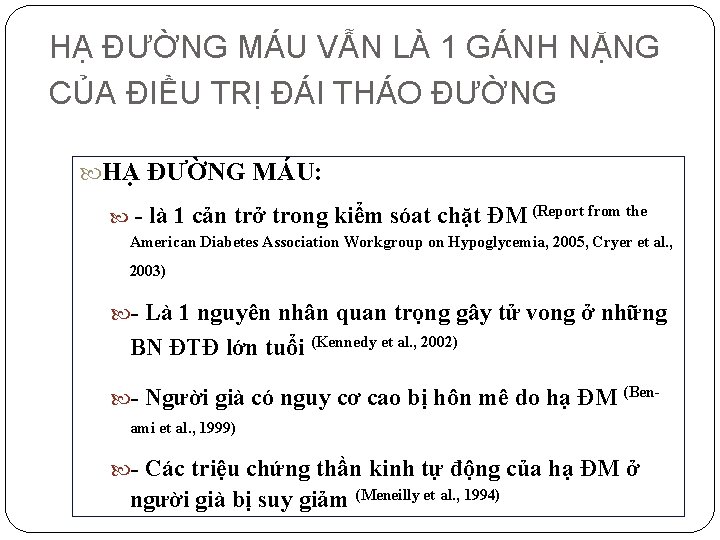 HẠ ĐƯỜNG MÁU VẪN LÀ 1 GÁNH NẶNG CỦA ĐIỀU TRỊ ĐÁI THÁO ĐƯỜNG