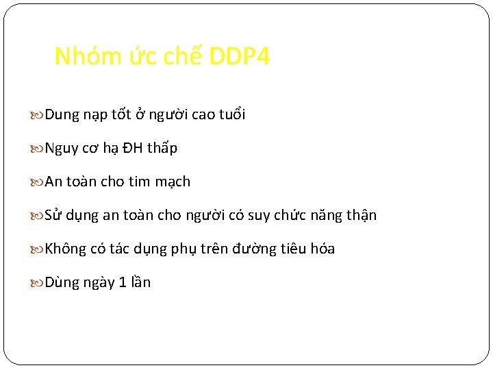 Nhóm ức chế DDP 4 Dung nạp tốt ở người cao tuổi Nguy cơ
