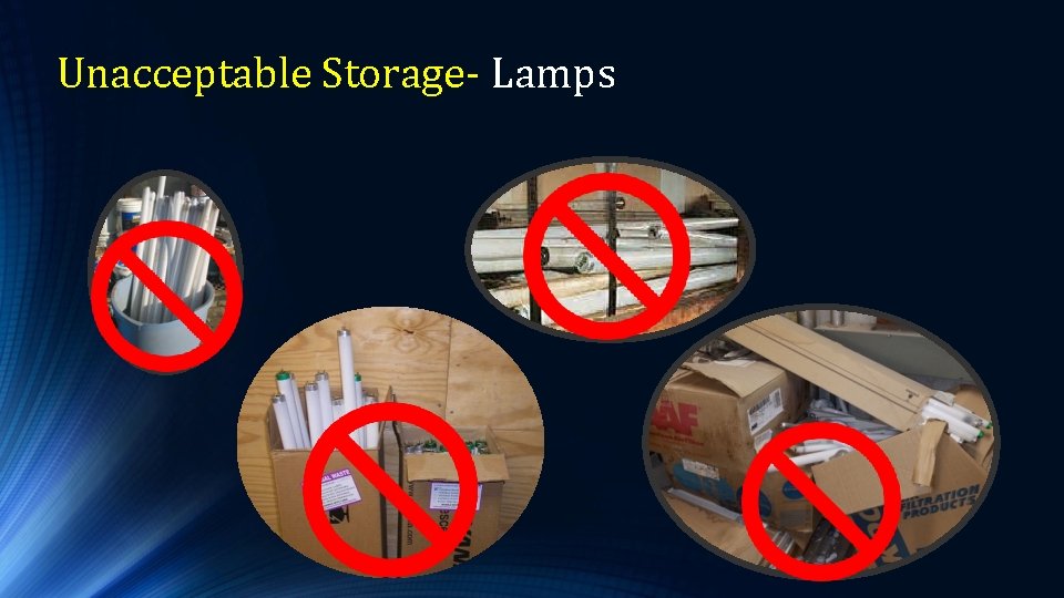 Unacceptable Storage- Lamps 