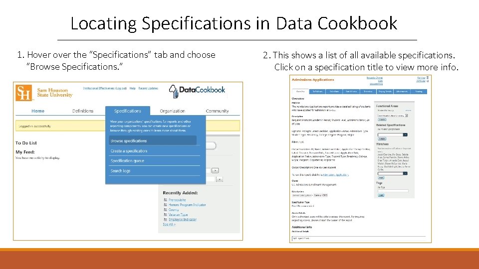 Locating Specifications in Data Cookbook 1. Hover the “Specifications” tab and choose “Browse Specifications.