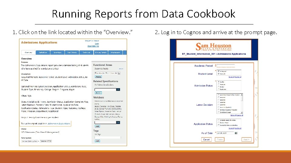 Running Reports from Data Cookbook 1. Click on the link located within the “Overview.