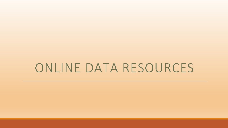 ONLINE DATA RESOURCES 