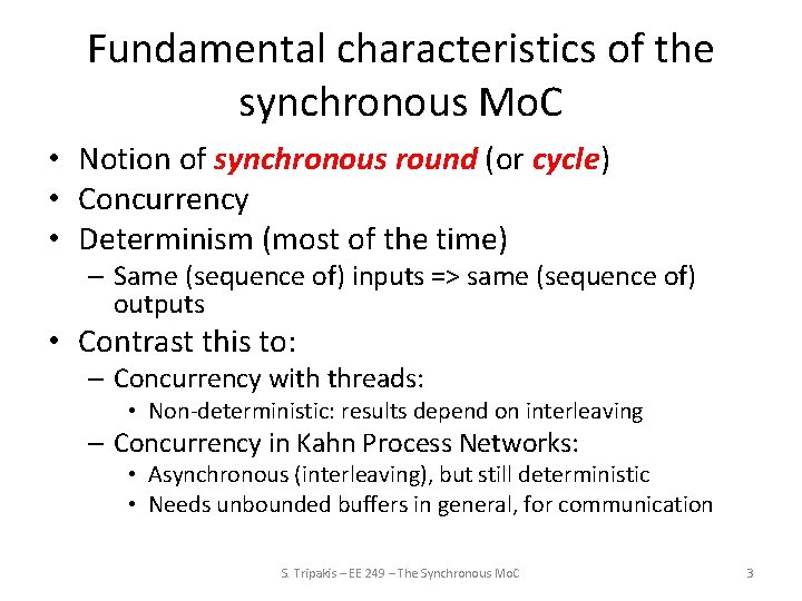 Fundamental characteristics of the synchronous Mo. C • Notion of synchronous round (or cycle)