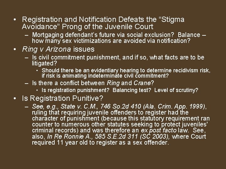  • Registration and Notification Defeats the “Stigma Avoidance” Prong of the Juvenile Court