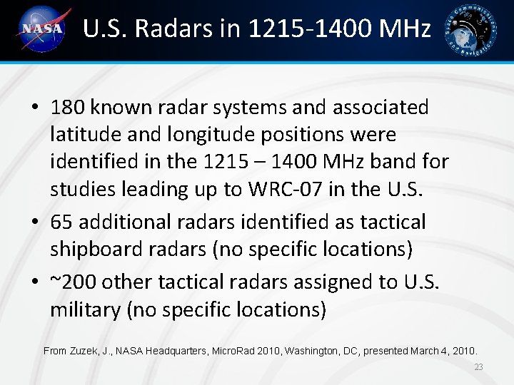 U. S. Radars in 1215 -1400 MHz • 180 known radar systems and associated