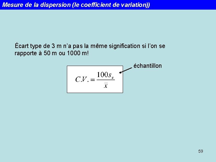 Mesure de la dispersion (le coefficient de variation)) Écart type de 3 m n’a