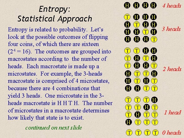 Entropy: Statistical Approach Entropy is related to probability. Let’s look at the possible outcomes