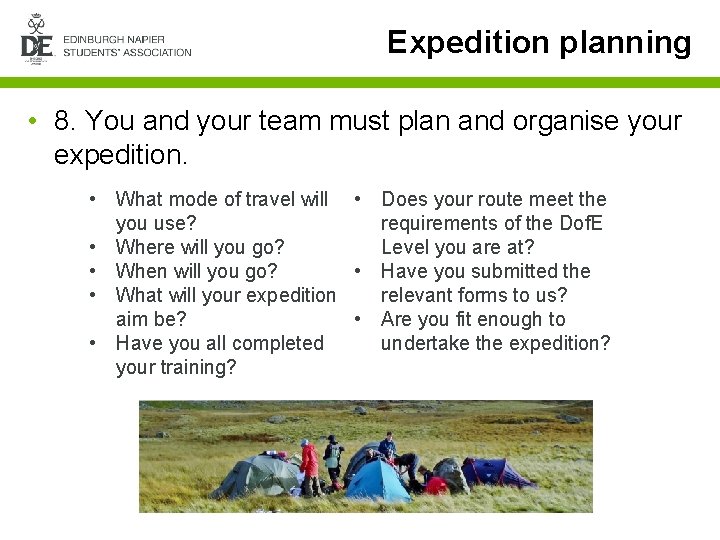 Expedition planning • 8. You and your team must plan and organise your expedition.