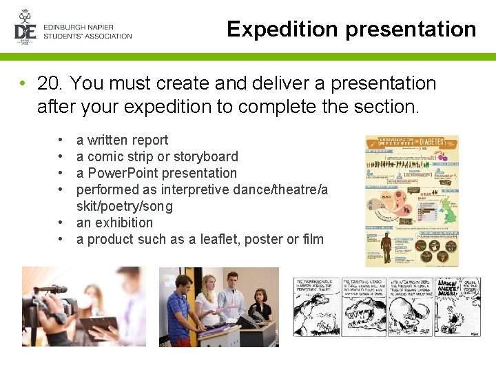Expedition presentation • 20. You must create and deliver a presentation after your expedition