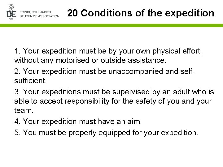 20 Conditions of the expedition 1. Your expedition must be by your own physical