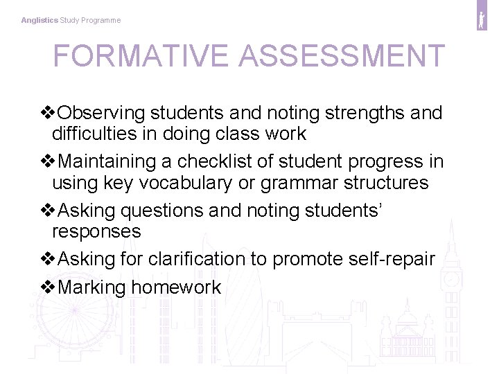 Anglistics Study Programme FORMATIVE ASSESSMENT v. Observing students and noting strengths and difficulties in
