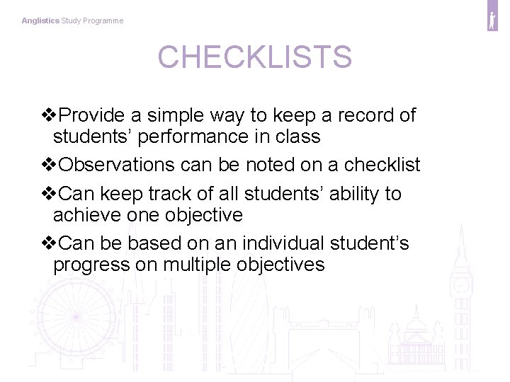 Anglistics Study Programme CHECKLISTS v. Provide a simple way to keep a record of