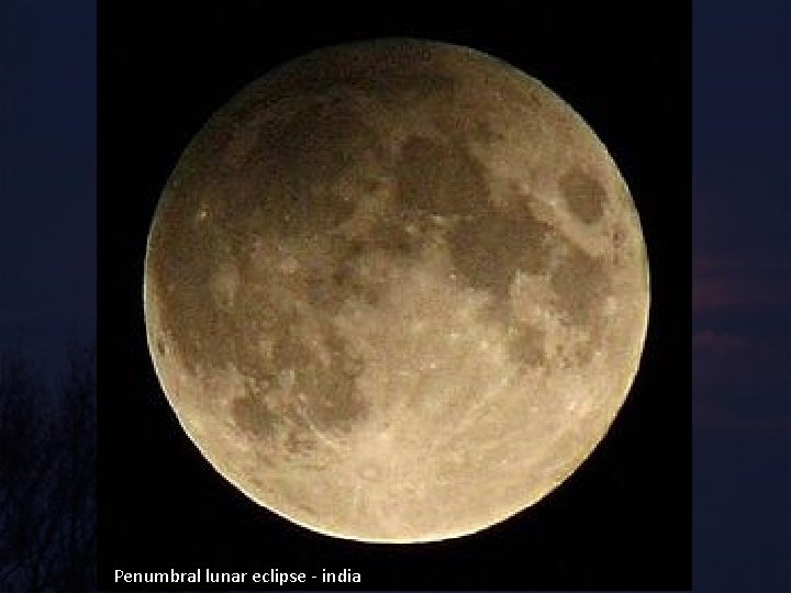 Penumbral lunar eclipse - india 