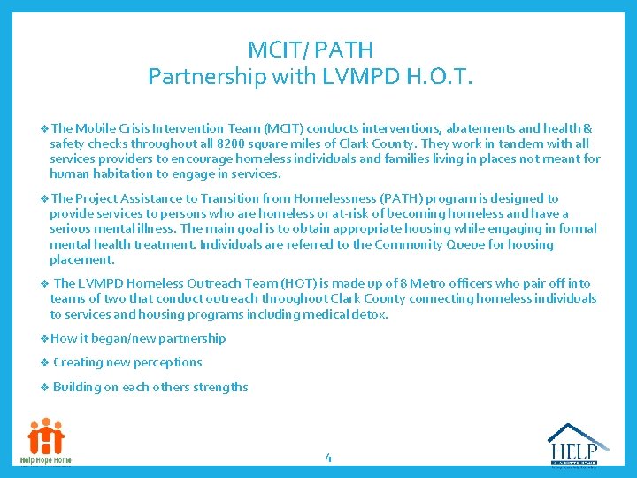 MCIT/ PATH Partnership with LVMPD H. O. T. v. The Mobile Crisis Intervention Team
