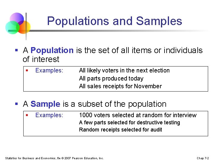 Populations and Samples § A Population is the set of all items or individuals