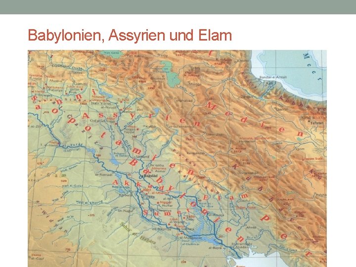 Babylonien, Assyrien und Elam 
