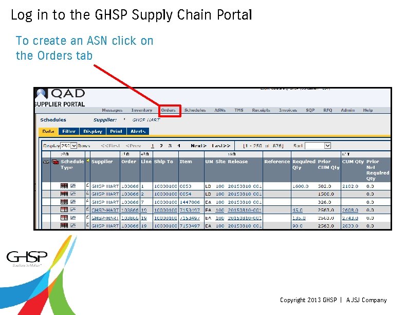 Log in to the GHSP Supply Chain Portal To create an ASN click on