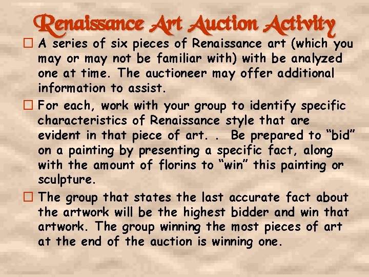 Renaissance Art Auction Activity � A series of six pieces of Renaissance art (which