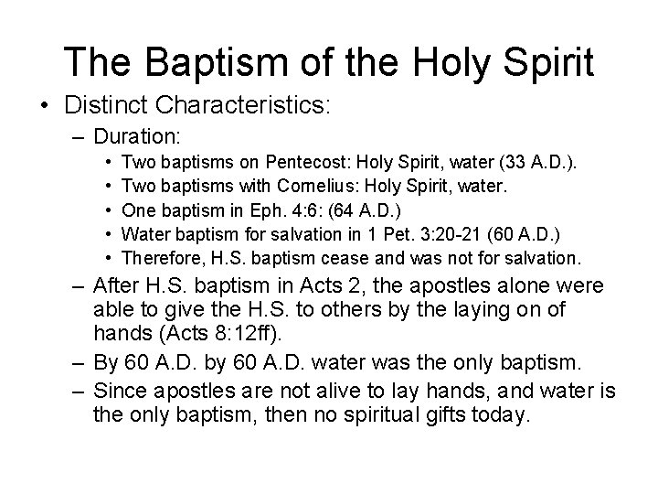 The Baptism of the Holy Spirit • Distinct Characteristics: – Duration: • • • The Baptism of the Holy Spirit • Distinct Characteristics: – Duration: • • •