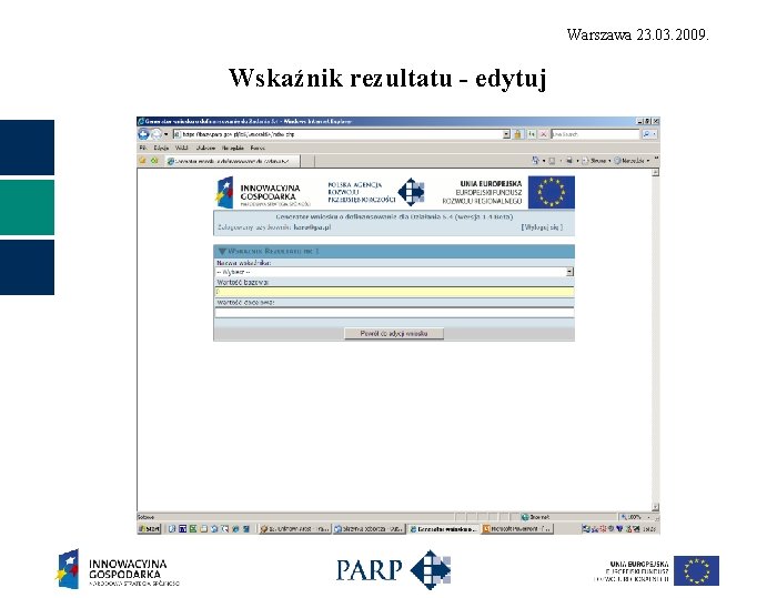 Warszawa 23. 03. 2009. Wskaźnik rezultatu - edytuj 
