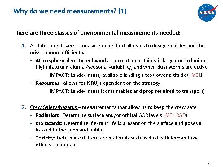 Why do we need measurements? (1) There are three classes of environmental measurements needed: