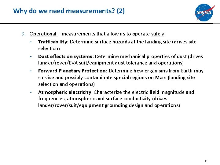 Why do we need measurements? (2) 3. Operational – measurements that allow us to