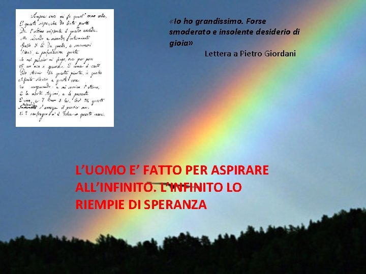  «Io ho grandissimo. Forse smoderato e insolente desiderio di gioia» Lettera a Pietro