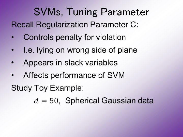 SVMs, Tuning Parameter • 