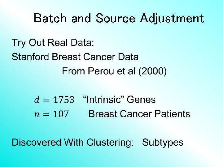 Batch and Source Adjustment • 