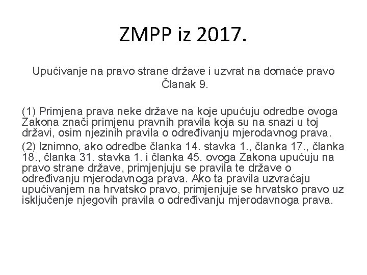 ZMPP iz 2017. Upućivanje na pravo strane države i uzvrat na domaće pravo Članak