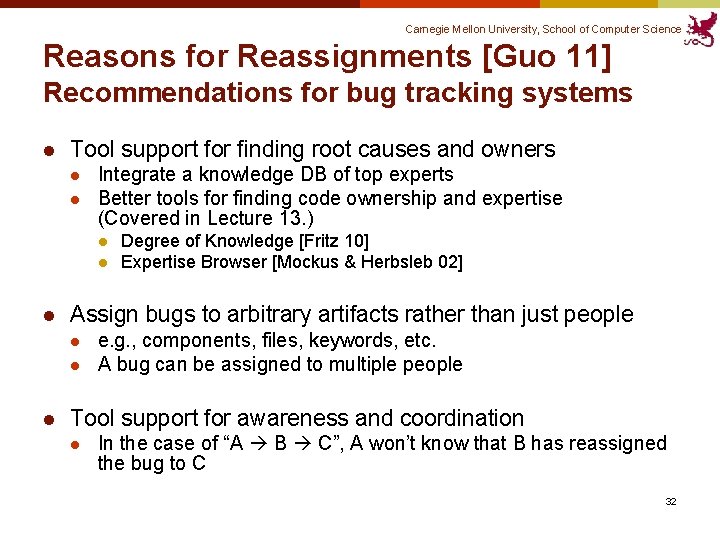 Carnegie Mellon University, School of Computer Science Reasons for Reassignments [Guo 11] Recommendations for