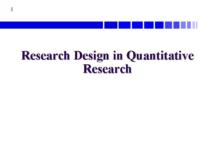 1 Research Design in Quantitative Research 