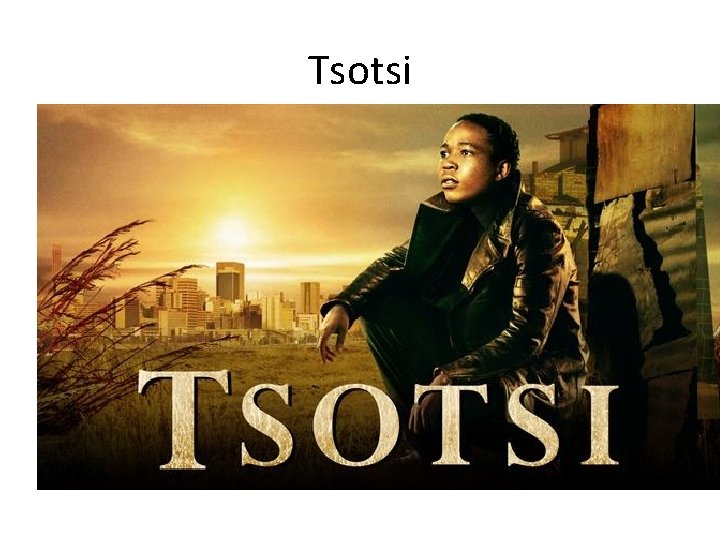 Tsotsi 