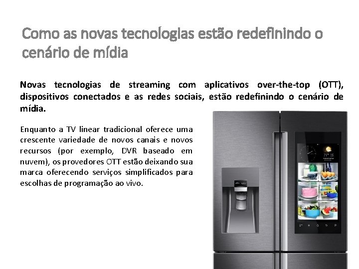 Como as novas tecnologias estão redefinindo o cenário de mídia Novas tecnologias de streaming