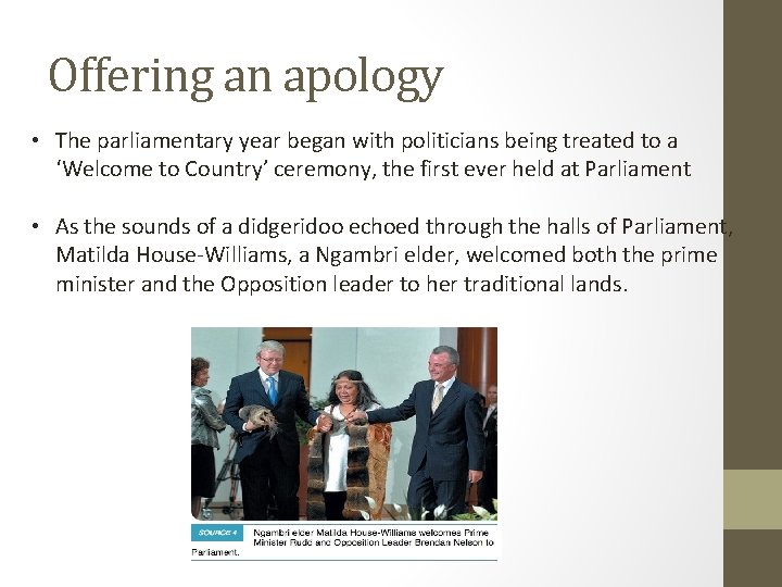 Offering an apology • The parliamentary year began with politicians being treated to a