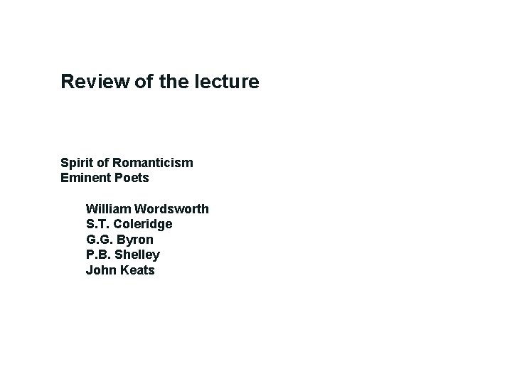 Review of the lecture Spirit of Romanticism Eminent Poets William Wordsworth S. T. Coleridge