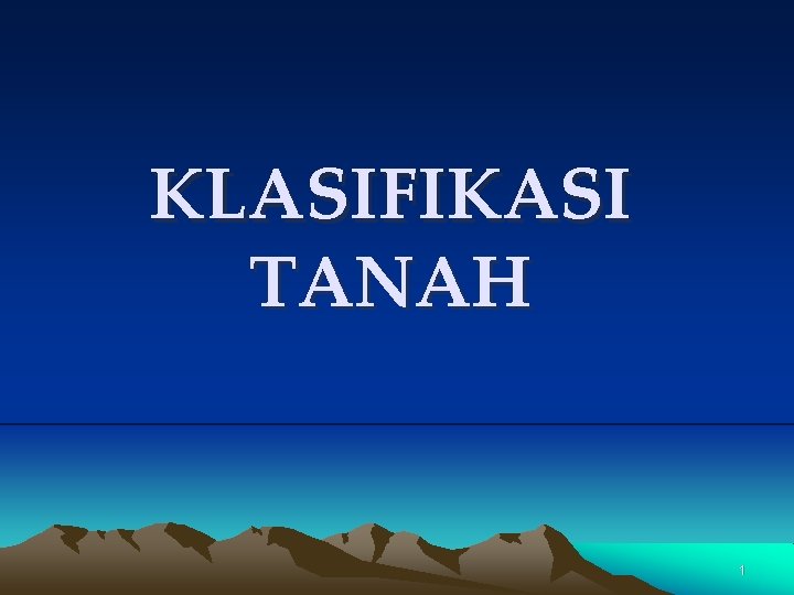 KLASIFIKASI TANAH 1 