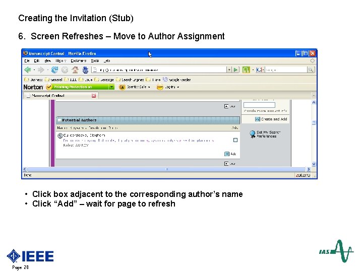 Creating the Invitation (Stub) 6. Screen Refreshes – Move to Author Assignment • Click